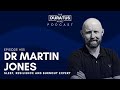 The Duratus Mind - Ep #35 -  Dr Martin Jones