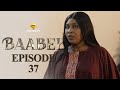 Srie  baabel  saison 1  episode 37  vostfr
