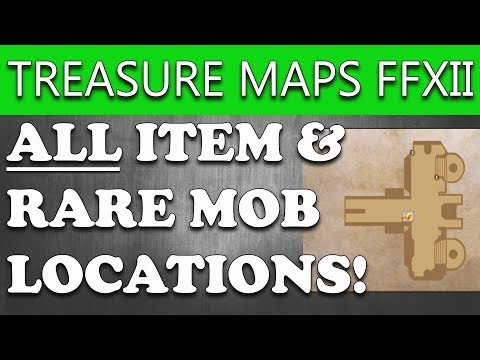 Final Fantasy XII The Zodiac Age ALL IN-GAME MAPS WITH EVERY TREASURE LOCATION AND RARE SPAWNS