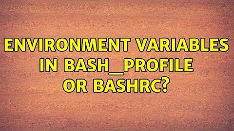 Environment variables in bash_profile or bashrc? (3 Solutions!!)