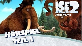 Ice Age 2 - Das Original Hörspiel Zum Kinofilm Teil 1