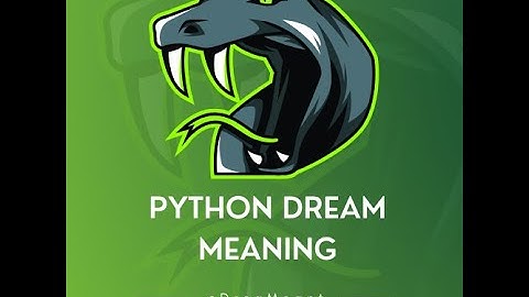 To See A Python In A Dream