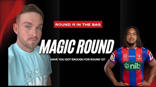 MAGIC ROUND IN THE BAG! BYE ROUNDS HERE WE COME!