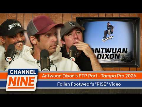 Antwuan Dixon’s Ftp Part, Fallen Footwear's "rise", Brian Wenning