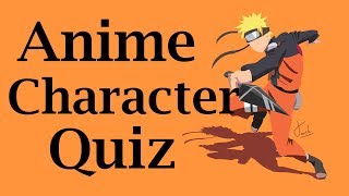 Anime Character Quiz - 25 characters | Anime Quiz