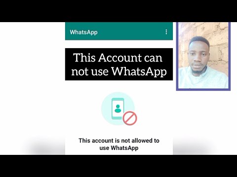 Jinsi Ya Kurudisha Account Yako Ya WhatsApp This Account Can Not Use WhatsApp