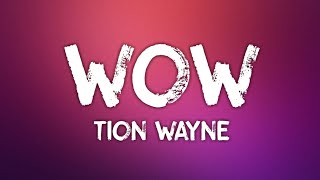 Tion Wayne - Wow (Lyrics)