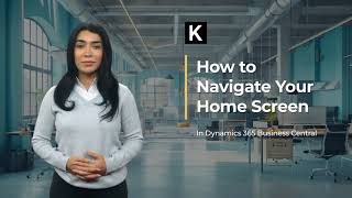 How to Navigate Your Business Central Home Screen | Dynamics 365 Business Central Basics