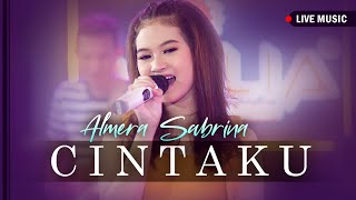 Almera Sabrina - Dalam Sepiku Kaulah Candaku - CINTAKU (Live Music)