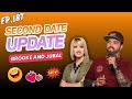 Brooke And Jubal Second Date Update EP 187 mp3
