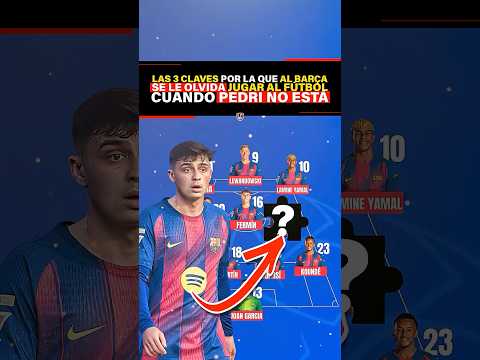 Las 3 claves por la que al Barça se le olvida jugar al futbol cuando Pedri no está