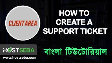 How to create a support ticket in HostSeba clientarea । Support ticket Bangla tutorial । HostSeba