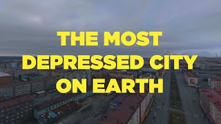 The World's Most Depressed City