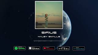 Haley Smalls - Sirius (Official Visualizer)