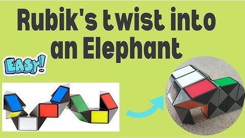 How to make an Elephant with the Rubik’s Twist/Snake Cube (24 blocks)