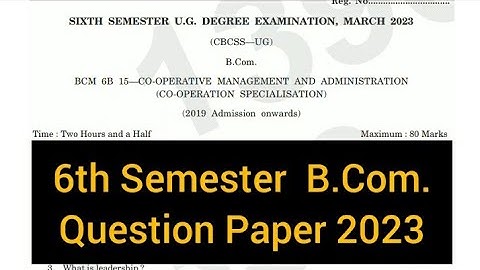 CO-OPERATIVE MANAGEMENT AND ADMINISTRATION      |     6th Sem  B.Com.   Question Paper 2023 #calicut
