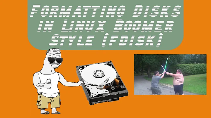 Formatting Disks in Linux Boomer Style (fdisk)