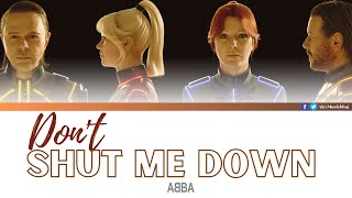 ABBA - Don&#39;t Shut Me Down Lyrics