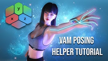 VAM / Virt-A-Mate Posing Helper Tutorial