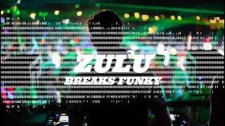ZULU_(FerdiSolagRemix)_BreaksFunky!!!