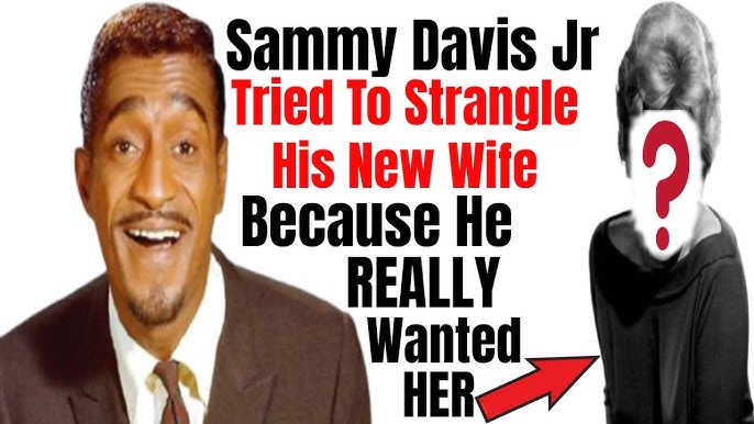 Sammy Davis Jr Tried To STR@NGLE His 1st Wife ON THEIR WEDDING DAY | Well, THAT Didn't Age Well #3 - YouTube