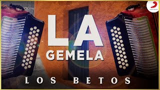 La Gemela, Los Betos - Video Oficial