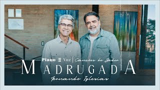 Video thumbnail of "JADER SANTOS & FERNANDO IGLESIAS - MADRUGADA | PIANO E VOZ CANÇÕES DE JADER"