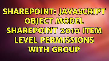Sharepoint: Javascript Object Model SharePoint 2010 Item Level Permissions With Group