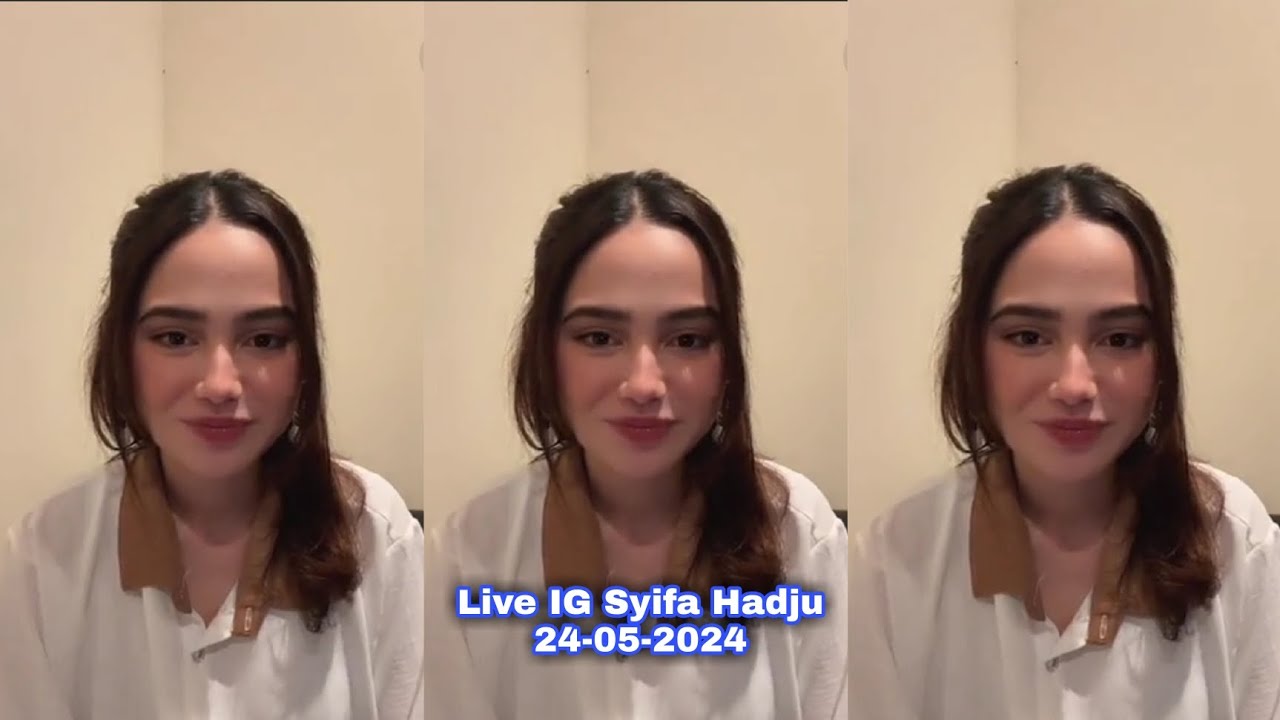 Live IG Syifa Hadju (24-05-2024)