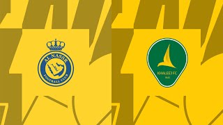 Al Nassr - Al Khaleej | Ronaldo lập cú đúp, tái ngộ Al Hilal ở chung kết | King Cup 2023/24