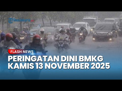 Peringatan Dini Cuaca Besok Kamis 13 November 2025 BMKG Waspada Hujan Lebat Angin Kencang
