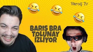 Barış Bra Tolunay Ören İzliyor Canlı Kesitler