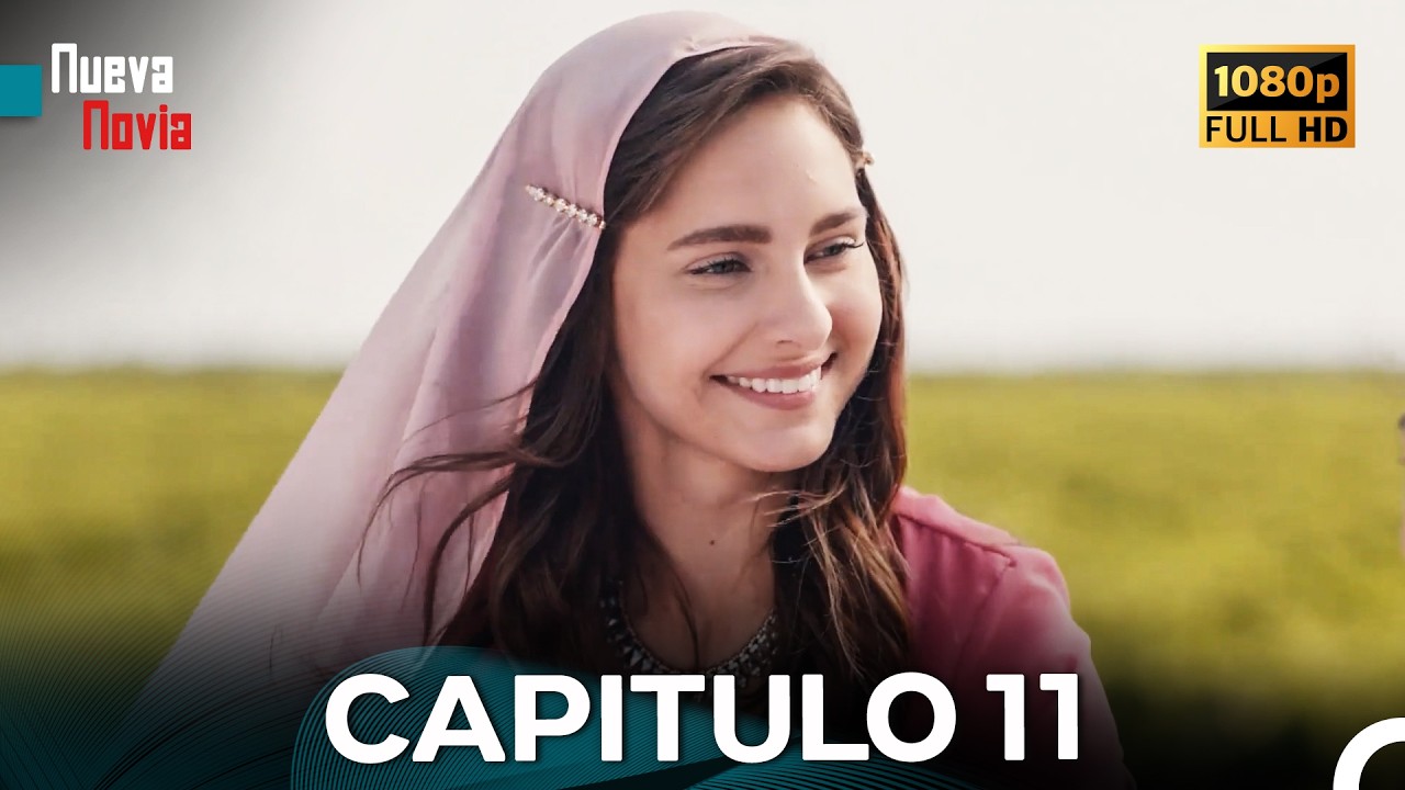 Nueva Novia Capitulo 11 (Doblado En Español) FULL HD