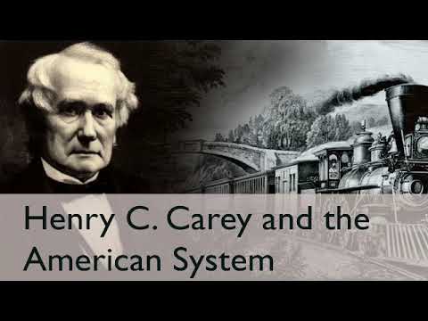 Henry Carey and the American System