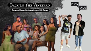 Back To The Vineyard! (Summer House Martha's Vineyard Full Recap)
