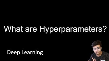 What are Hyperparameters? Deep Learning
