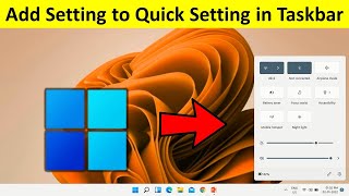 How to Add Setting to Quick Setting in Taskbar on Windows 11 screenshot 4