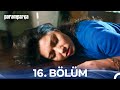 Paramparça 16 Bölüm