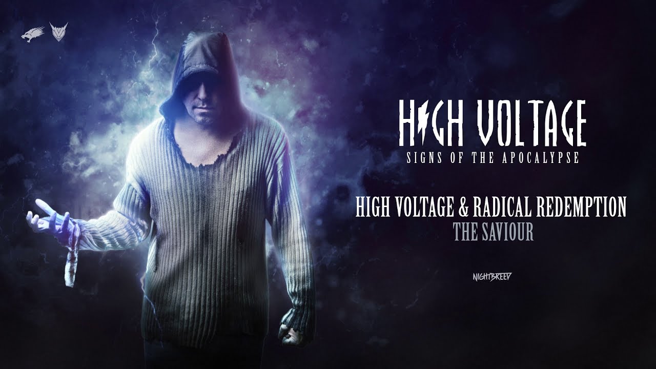Watch High Voltage & Radical Redemption - The Saviour on YouTube Watch High Voltage & Radical Redemption - The Saviour on YouTube