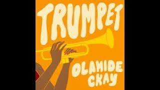Olamide & CKay - Trumpet