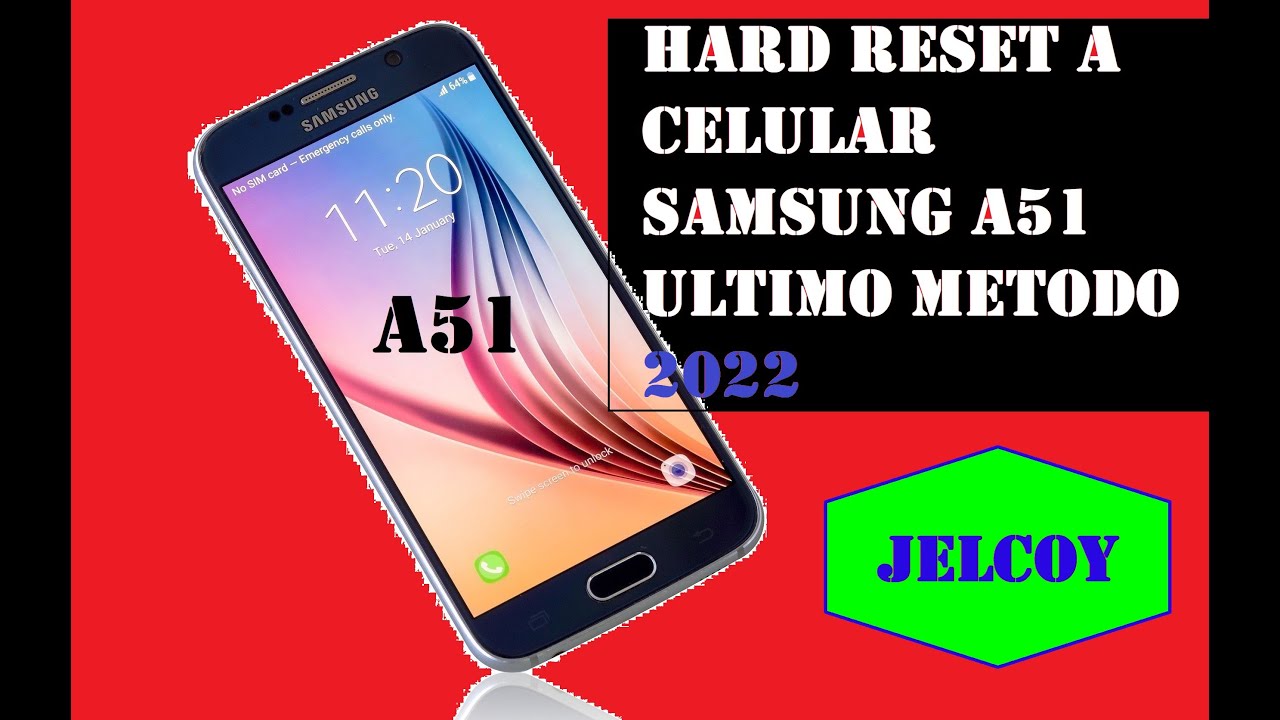 HARD RESET A CELULAR SAMSUNG A51 METODO DEFINIVO YouTube