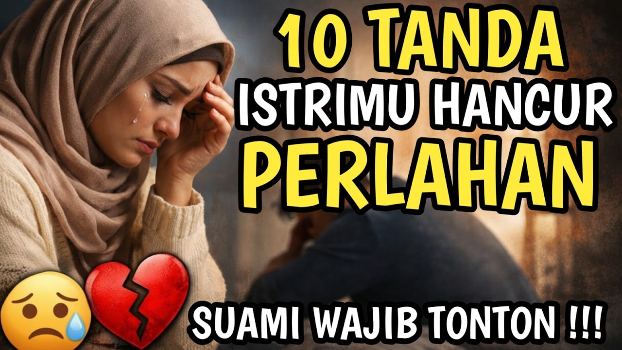 10 SINYAL ISTRI SEDANG TIDAK BAIK-BAIK SAJA !!!