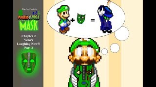 (RE-Edit) Mario and Luigi: The Mask, Chapter 2, part 2, Who's Laughing Now?!