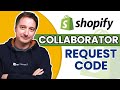 How to get collaborator request code in shopify