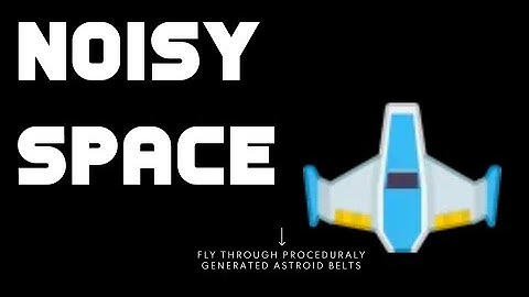 Noisy Space devlog ep 01