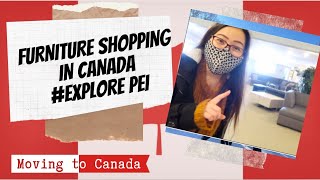 FURNITURE SHOPPING IN CANADA | #EXPLOREPEI