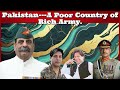Pakistan---A Poor Country of Rich Army.