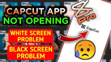 Capcut not opening | Capcut black screen problem | Capcut white screen problem