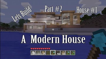 HD Lets Build a Modern House Part 2: House #1
