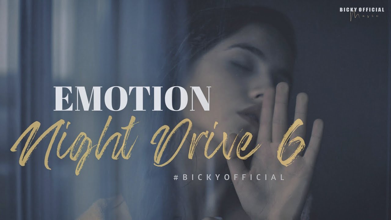 Emotion Night Drive Mashup 6  Chillout Remix 2021 Sad Song  Bollywood Lofi  BICKY OFFICIAL